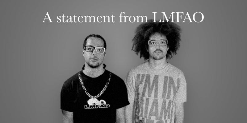 A statement from LMFAO